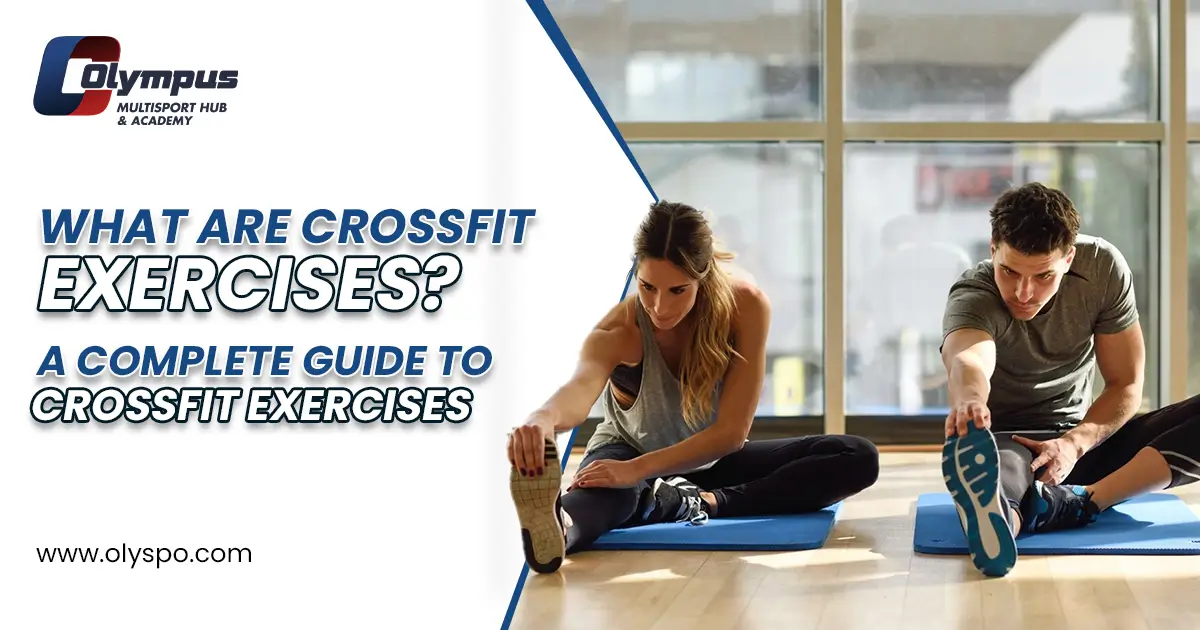 A Complete Guide to CrossFit Exercises