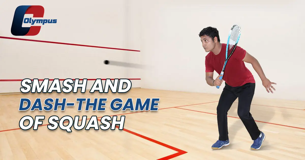 Smash and Dash-The Game of Squash